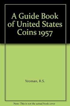 1957 A Guide Book of United States Coins (Tenth Edition)