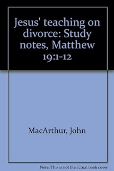 Unknown Binding Jesus' teaching on divorce: Study notes, Matthew 19:1-12 Book