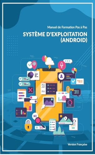 Système d'exploitation (Android) (French Edition)