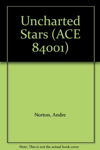 Uncharted Stars (ACE 84001) B000GR96DE Book Cover