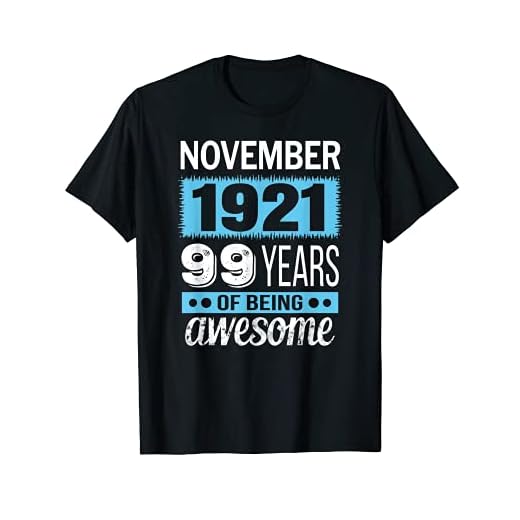 Noviembre de 1921 divertido regalo – Noviembre 99th Birthday Camiseta