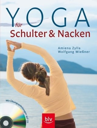Preisvergleich Produktbild Yoga für Schulter & Nacken: Mit Übungsanleitungen auf CD