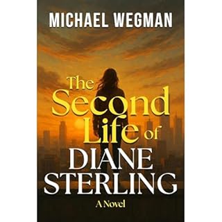 The Second Life of Diane Sterling Audiobook By Michael Wegman cover art