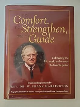 Hardcover To Comfort, to Strengthen, and to Guide Book