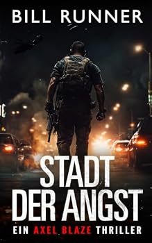 Paperback Stadt Der Angst: Axel Blaze Thriller 7 (Axel Blaze thrillers (German)) (German Edition) [German] Book