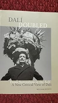 Paperback Dali Doubled. From Surrealism to the Self. A New Critical View of Dali Book