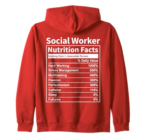 Social Worker Nutrition Facts Funny for Workers Men & Women Sudadera con Capucha