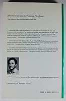 John Grierson and the National Film Board: The Politics of Wartime Propaganda 0802025196 Book Cover