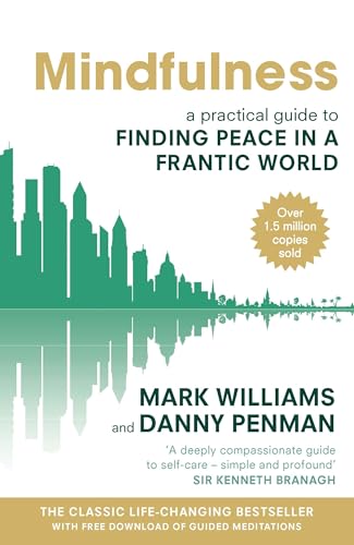 Mindfulness: A practical guide to finding peace in a frantic world (English Edition)のサムネイル