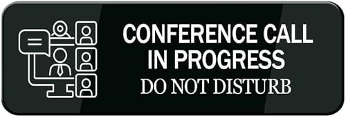 Conference Call in Progress Reminder Sign, 3 x 10 Inch Acrylic