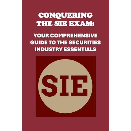 Conquering the SIE Exam: Your Comprehensive Guide to the Securities Industry Essentials by Philip Martin McCaulay episode artwork
