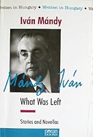 What Was Left: Stories and Novellas B000SHWIXW Book Cover