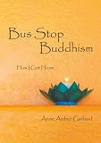 Bus Stop Buddhism: How I Got Home