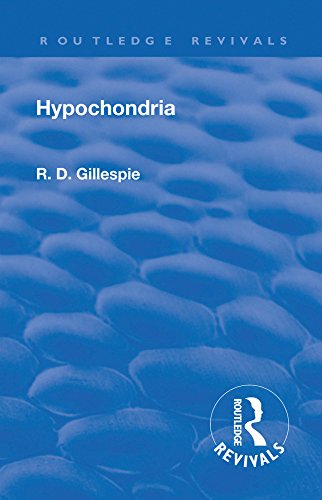 Revival: Hypochondria (1929): Psyche Miniatures - Medical Series No 12 (Routledge Revivals)      1st Edition, Kindle Edition