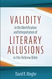Validity in the Identification and Interpretation of Literary Allusions in the Hebrew Bible