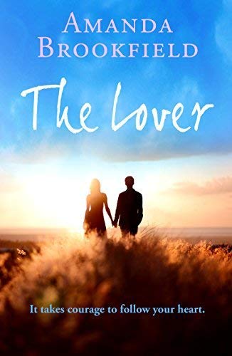 The Lover: A heartwarming novel of love and courage      Kindle Edition