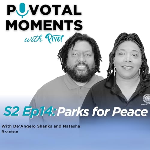 Season 2 Episode 14: Parks for Peace