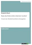  Kann das Folterverbot relativiert werden?: Versuch einer öffentlich kontrollierten Rettungsfolter