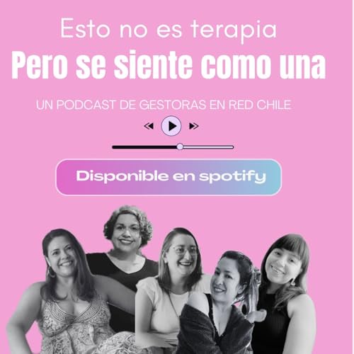 No es terapia pero se siente como una Podcast Por Gestoras arte de portada