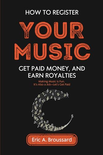 How to Register Your Music, Get Paid Money, and Earn