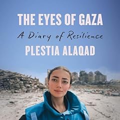The Eyes of Gaza Audiolibro Por Plestia Alaqad arte de portada