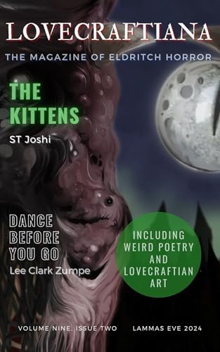 Lovecraftiana: Volume 9, Issue 2, Lammas Eve 2024 (By: S.T. Joshi,Lee Clark Zumpe,Michaele Jordan,Carlton Herzog,Benjamin DeHaan,Paul Lonardo,Katherine Kerestman,Zachary Grant,Max Bindi,Renee Mulhare)