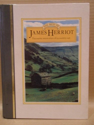 The Best of James Herriot: Favorite Memories of a Country Vet