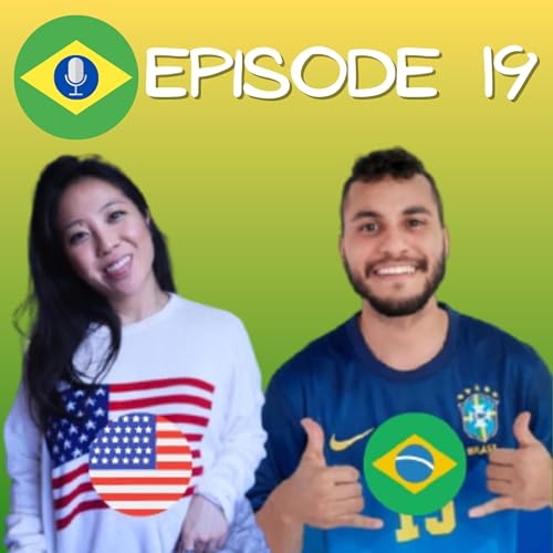 EPISODE 19 - AMERICAN IN RIO AND JAPANESE CULTURE