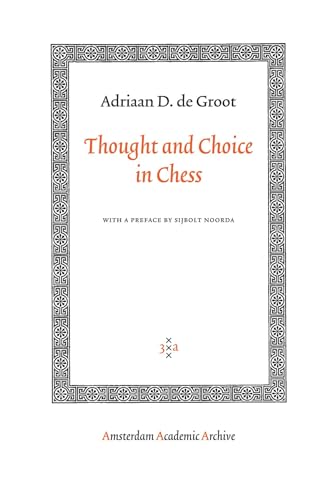 Thought and Choice in Chess