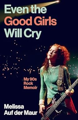 Even the Good Girls Will Cry cover image