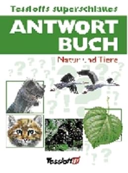 Paperback Tessloffs superschlaues Antwortbuch. Natur und Tiere [German] Book