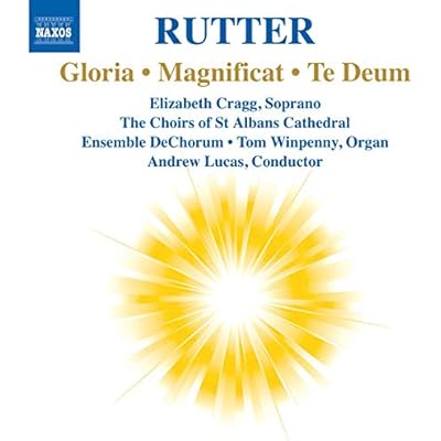 Rutter: Gloria/ Magnificat/ Te Deum