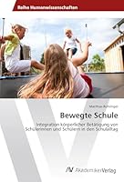 Bewegte Schule 363985490X Book Cover