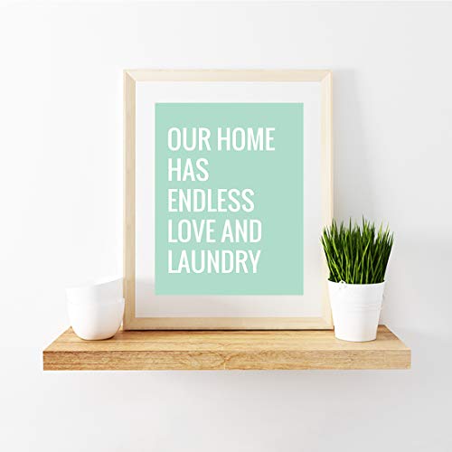 Andaz Press Laundry Room Wall Art Decor Signs, 8.5 X 11-Inch Poster, Mint Green Print, Our Home Has Endless Love And Laundry, 1-Pack #TOP1