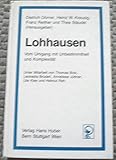 Lohhausen: Vom Umgang mit Unbestimmtheit und Komplexität - Herausgeber: Dietrich Dörner, Heinz W Kreuzig, Franz Reither, Thea Stäudel 