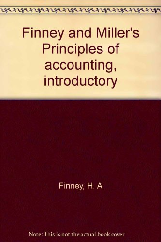 Finney and Miller's Principles of accounting, i... 0133174956 Book Cover
