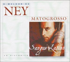 NEY MATOGROSSO - O MELHOR DE/SANGUE