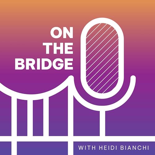 On the Bridge: Heidi with Delfina Bianchi, Senior Year