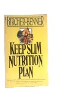 The Bircher-Benner Keep Slim Nutrition Plan (A lifetime program for good health and beauty the natural way) B0027VF2O4 Book Cover