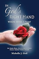 In God's Right Hand: Whom Shall I Fear 0996360204 Book Cover