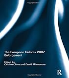  The European Union\'s 2007 Enlargement