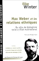 Max Weber et les relations ethniques 2763780539 Book Cover