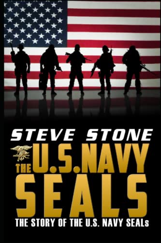Steve StoneThe U.S. Navy SEALs: The story of the U.S. Navy SEALs: 3 (Special Forces)
