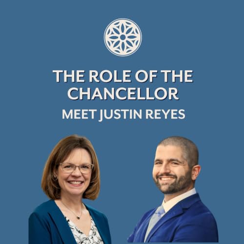 The Role of the Chancellor: Meet Justin Reyes