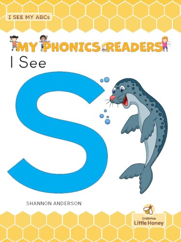 I See S (My Phonics Readers: I See My ABCs)