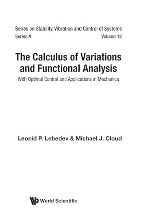 Calculus of variations and functional analysis, the: with optimal control and applications in mechanics: 12 book cover