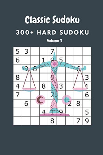 Classic Sudoku: 300+ Hard sudoku Volume 3