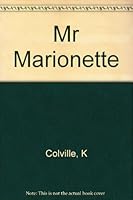 Mr Marionette B005NJ4I4M Book Cover