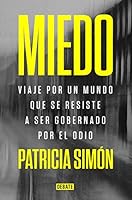 Miedo: Viaje por un mundo que se resiste a ser gobernado por el odio 8418619066 Book Cover