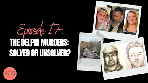 The Delphi Murders: Solved or Unsolved? Podcast Por  arte de portada